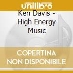 Ken Davis - High Energy Music cd musicale di Ken Davis