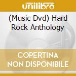(Music Dvd) Hard Rock Anthology cd