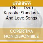 (Music Dvd) Karaoke-Standards And Love Songs cd