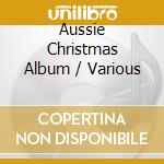 Aussie Christmas Album / Various cd