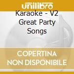 Karaoke - V2 Great Party Songs cd