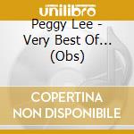 Peggy Lee - Very Best Of... (Obs) cd