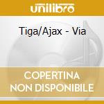 Tiga/Ajax - Via cd
