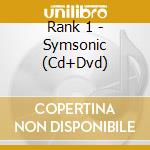 Rank 1 - Symsonic (Cd+Dvd) cd