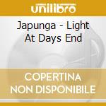 Japunga - Light At Days End cd