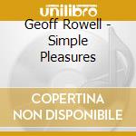 Geoff Rowell - Simple Pleasures cd