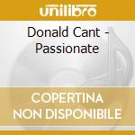 Donald Cant - Passionate cd musicale di Donald Cant