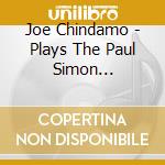 Joe Chindamo - Plays The Paul Simon Songbook-America!
