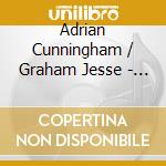 Adrian Cunningham / Graham Jesse - Blow cd musicale di Adrian / Jesse,Graham Cunningham