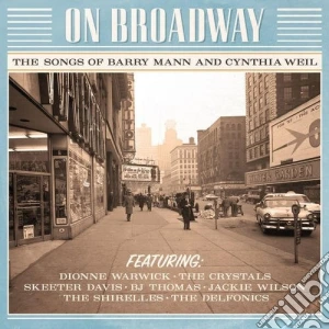On Broadway: The Songs Of Barry Mann & Cynthia Weill / Various cd musicale