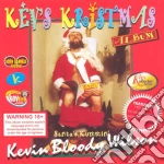 Kevin Bloody Wilson - Kev'S Kristmas cd