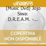 (Music Dvd) Jojo Siwa: D.R.E.A.M. - Concert Experience cd musicale