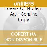 Lovers Of Modern Art - Genuine Copy cd
