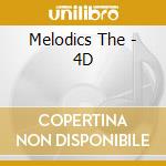 Melodics The - 4D