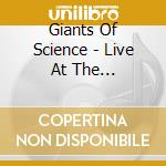 Giants Of Science - Live At The Troubadour cd