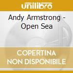 Andy Armstrong - Open Sea cd