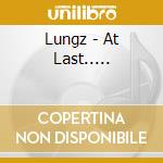 Lungz - At Last..... cd
