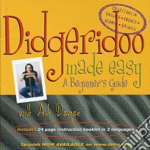 Dargan Ash - Didgeridoo Made Easy cd musicale di Dargan Ash