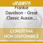 Frankie Davidson - Great Classic Aussie Pub Songs cd musicale di Frankie Davidson