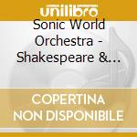 Sonic World Orchestra - Shakespeare & Love cd