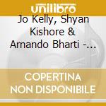 Jo Kelly, Shyan Kishore & Arnando Bharti - Cafe Mantra Music 5: Sacred Journey cd