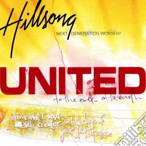 Hillsong United - To The Ends Of The Earth cd musicale di Hillsong United