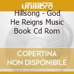 Hillsong - God He Reigns Music Book Cd Rom cd