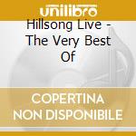 Hillsong Live - The Very Best Of cd musicale di Hillsong Live