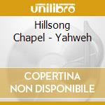 Hillsong Chapel - Yahweh cd
