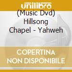 (Music Dvd) Hillsong Chapel - Yahweh cd