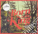 Hillsong - Born Is The King cd