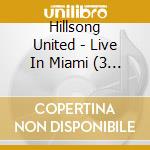 Hillsong United - Live In Miami (3 Cd) cd