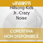 Hillsong-Kids Jr.-Crazy Noise cd
