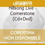 Hillsong Live - Cornerstone (Cd+Dvd) cd