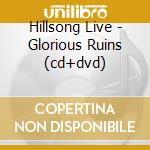 Hillsong Live - Glorious Ruins (cd+dvd) cd