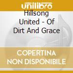 Hillsong United - Of Dirt And Grace cd