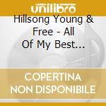 Hillsong Young & Free - All Of My Best Friends (Cd) cd