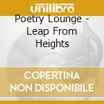 Poetry Lounge - Leap From Heights cd