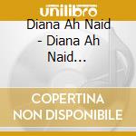 Diana Ah Naid - Diana Ah Naid [Australian Import] cd