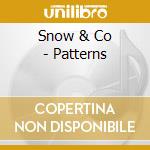 Snow & Co - Patterns cd
