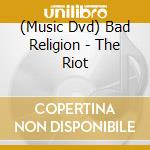 (Music Dvd) Bad Religion - The Riot cd