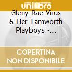 Gleny Rae Virus & Her Tamworth Playboys - Beyond Horizontal cd