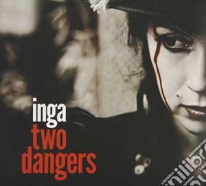 Inga Liljestrom - Two Dangers cd musicale di Inga Liljestrom
