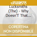 Lucksmiths (The) - Why Doesn'T That Surprise Me cd musicale di Lucksmiths (The)
