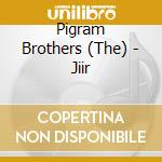 Pigram Brothers (The) - Jiir cd