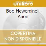 Boo Hewerdine - Anon cd