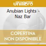 Anubian Lights - Naz Bar cd