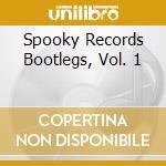 Spooky Records Bootlegs, Vol. 1 cd
