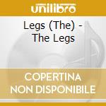 Legs (The) - The Legs cd