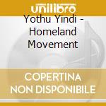 Yothu Yindi - Homeland Movement cd